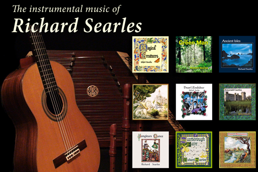 The instrumental music of Richard Searles - A unique blend of medieval, renaissance and world acoustic styles